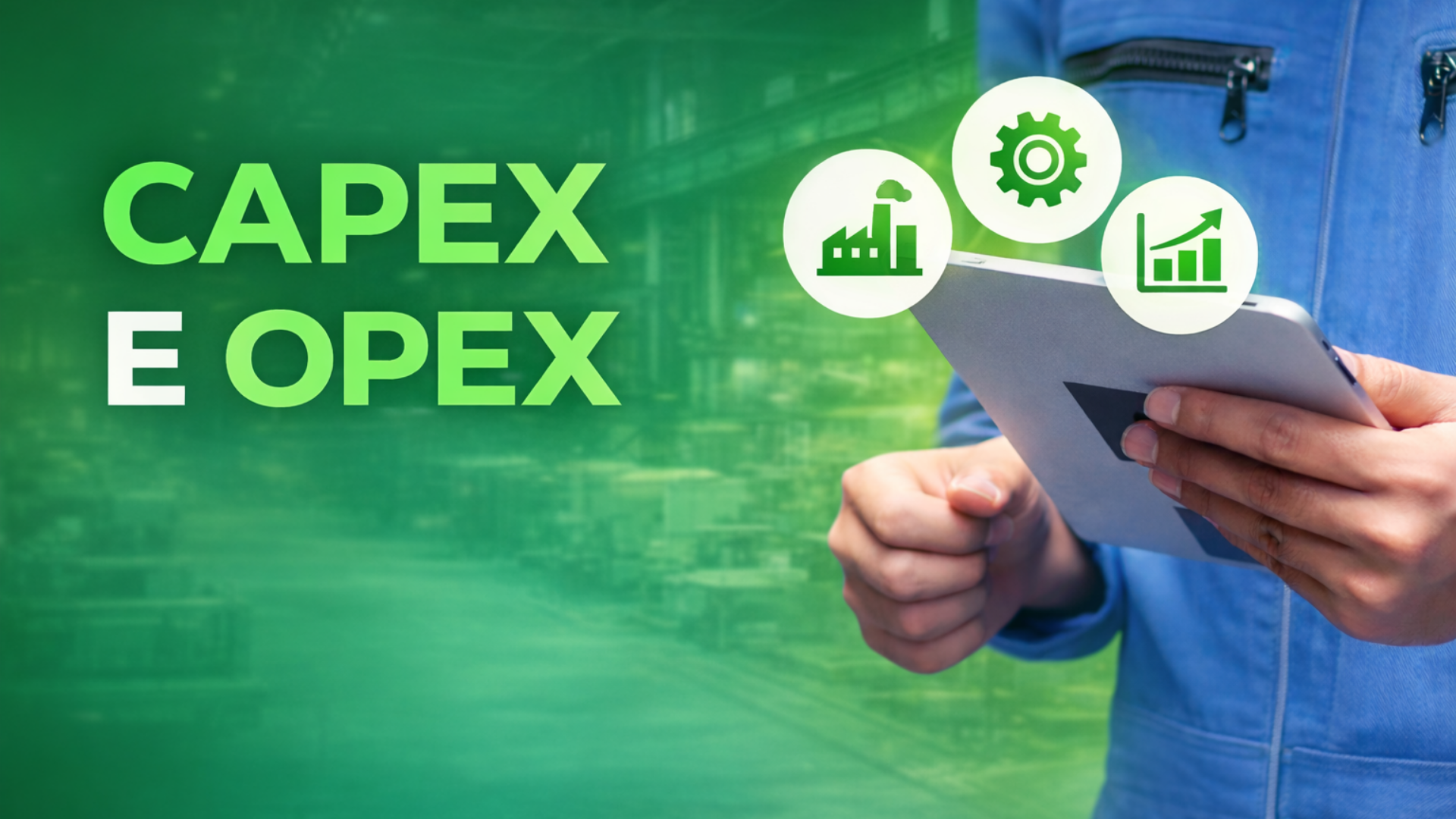 Como reduzir custos com CAPEX e OPEX na manutenção